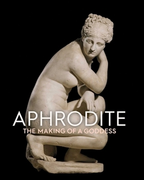 Paperback Aphrodite: The Making of a Goddess Book