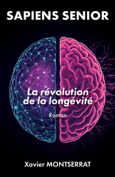 Paperback Sapiens Senior: La révolution de la longévité [French] Book