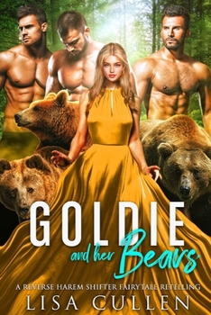 Paperback Goldie and Her Bears: A Reverse Harem Shifter Fairytale Retelling Book