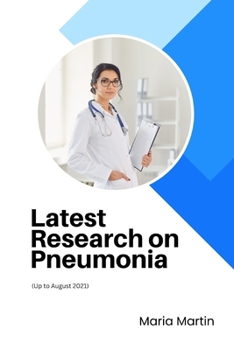 Paperback Latest Research on Pneumonia: (Up to August 2021) Book