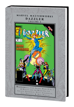 MARVEL MASTERWORKS: DAZZLER VOL. 4 - Book #4 of the Marvel Masterworks: Dazzler