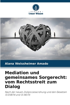 Paperback Mediation und gemeinsames Sorgerecht: vom Rechtsstreit zum Dialog [German] Book
