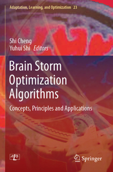 Paperback Brain Storm Optimization Algorithms: Concepts, Principles and Applications Book