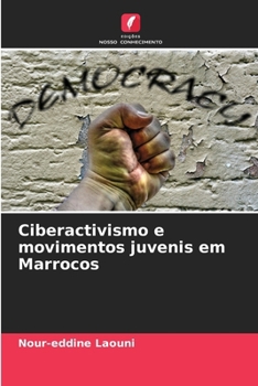 Paperback Ciberactivismo e movimentos juvenis em Marrocos [Portuguese] Book