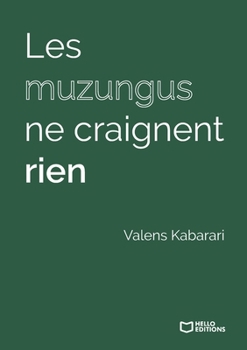 Paperback Les muzungus ne craignent rien [French] Book