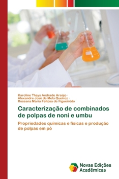 Paperback Caracterização de combinados de polpas de noni e umbu [Portuguese] Book