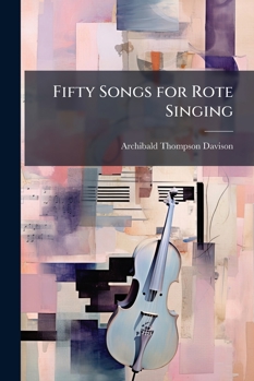 Paperback Fifty Songs for Rote Singing Book