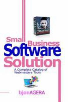 Paperback Small Business Software Solutions: A Complete Catalog of Webmasters Tools Book