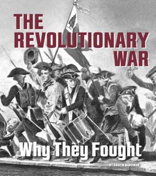 Hardcover The Revolutionary War: Why They Fought Book