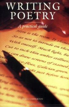 Paperback Writing Poetry: A Practical Guide Book