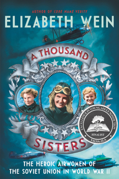 Paperback A Thousand Sisters: The Heroic Airwomen of the Soviet Union in World War II Book