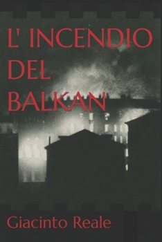 Paperback L' Incendio del Balkan [Italian] Book