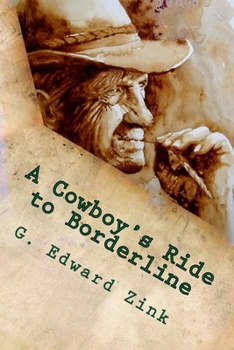 Paperback A Cowboy's Ride to Borderline Book