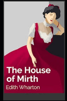 Paperback The House of Mirth Illustrated Book