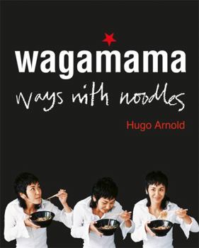 Paperback Wagamama: Ways with Noodles Book