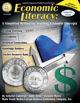 Paperback Economic Literacy, Grades 6 - 12: A Simplified Method for Teaching Economic Concepts Book