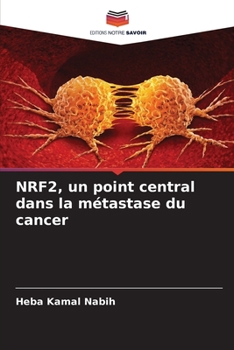 Paperback NRF2, un point central dans la métastase du cancer [French] Book