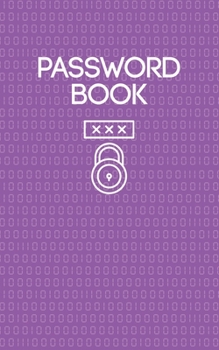 Password Book: Username and Internet Password Keeper: Purple Digital Pattern