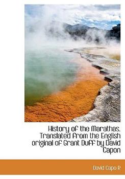 Paperback History of the Marathas. Translated from the English Original of Grant Duff by David Capon Book