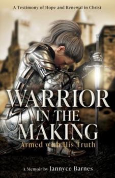 Paperback Warrior in the Making: Armed with His Truth Book