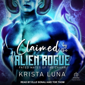 Claimed by the Alien Rogue (Fated Mates of Zaarn)