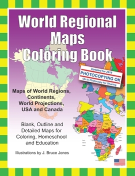 Paperback World Regional Maps Coloring Book: Maps of World Regions, Continents, World Projections, USA and Canada Book