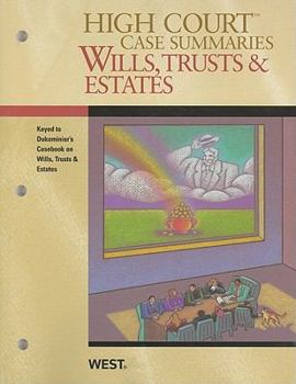 Paperback Wills, Trusts, & Estates: Keyed to Dukeminier's Casebook on Wills, Trusts & Estates Book