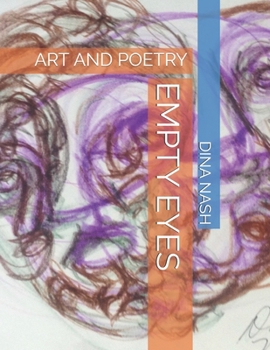 Paperback Empty Eyes: Art and Poetry Book