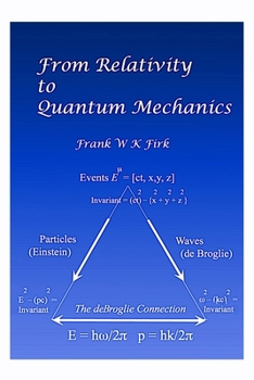 Paperback From Relativity to Quantum Mechanics Book