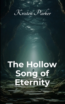 Paperback The Hollow Song of Eternity Book