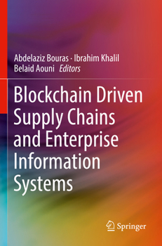 Paperback Blockchain Driven Supply Chains and Enterprise Information Systems Book