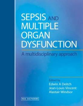 Hardcover Sepsis and Multiple Organ Dysfunction: A Multidisciplinary Approach Book