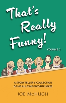 Paperback That's Really Funny Volume 2 - A Storyteller's Collection of His All-Time Favorite Jokes Book