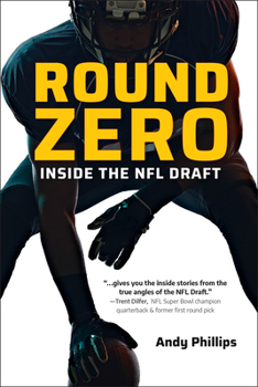 Paperback Round Zero: Inside the NFL Draft Book