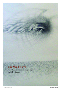 Paperback The Mind's Eye: An Introduction to Making Images Book
