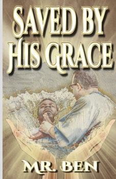 Paperback Saved by His Grace Book
