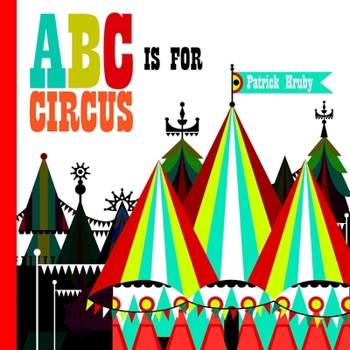 Hardcover ABC Is for Circus Book