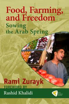 Paperback Food, Farming, and Freedom: Sowing the Arab Spring Book