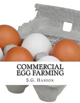 Paperback Commercial Egg Farming: From Practical Experience Gained Over The Years Book