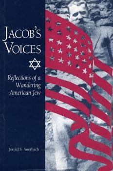 Hardcover Jacob's Voices: Reflections of a Wandering American Jew Book