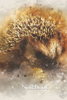 Paperback Notebook: Notebook Hedgehog Fun gift for someone's birthday, perfect present for a friend or a family member. Blank Lined Journa Book