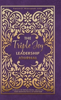 The Triple Joy Leadership Journal