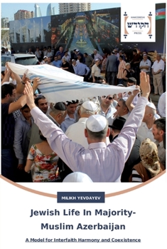 Jewish Life In Majority-Muslim Azerbaijan