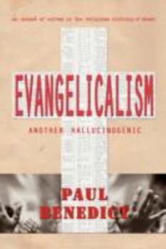 Paperback Evangelicalism - Another Hallucinogenic Book