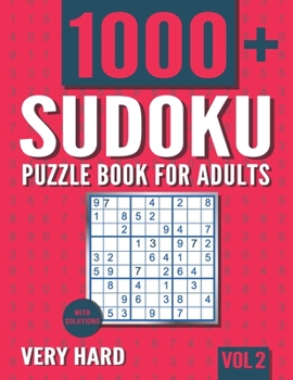 Paperback Sudoku Puzzle Book for Adults: 1000+ Very Hard Sudoku Puzzles with Solutions - Vol. 1 Book
