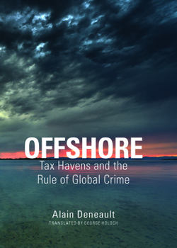 Hardcover Offshore: Tax Havens and the Rule of Global Crime Book