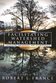 Paperback Facilitating Watershed Management: Fostering Awareness and Stewardship Book