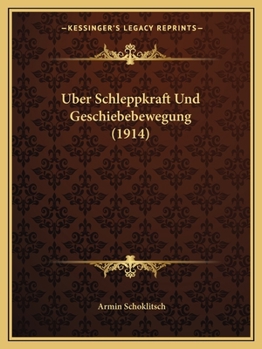 Paperback Uber Schleppkraft Und Geschiebebewegung (1914) [German] Book