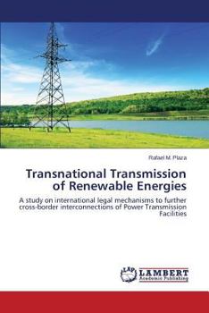 Paperback Transnational Transmission of Renewable Energies Book