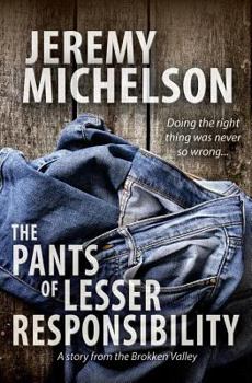 Paperback The Pants of Lesser Responsibility Book